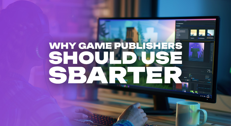 Why Game Publishers Should Use Sbarter